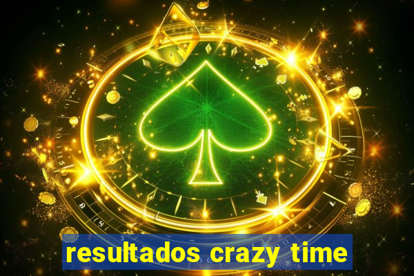 resultados crazy time